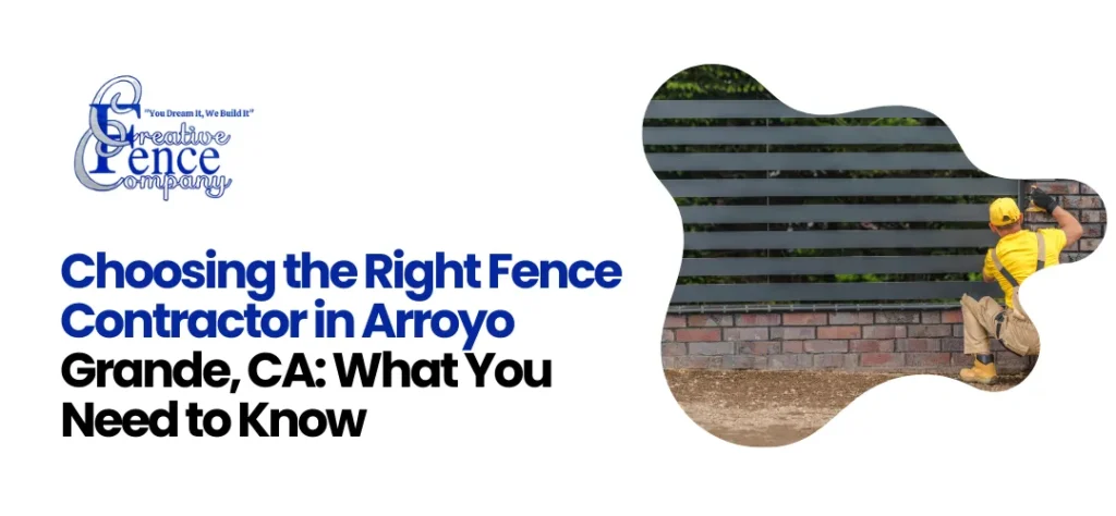 fence contractor Arroyo Grande, CA