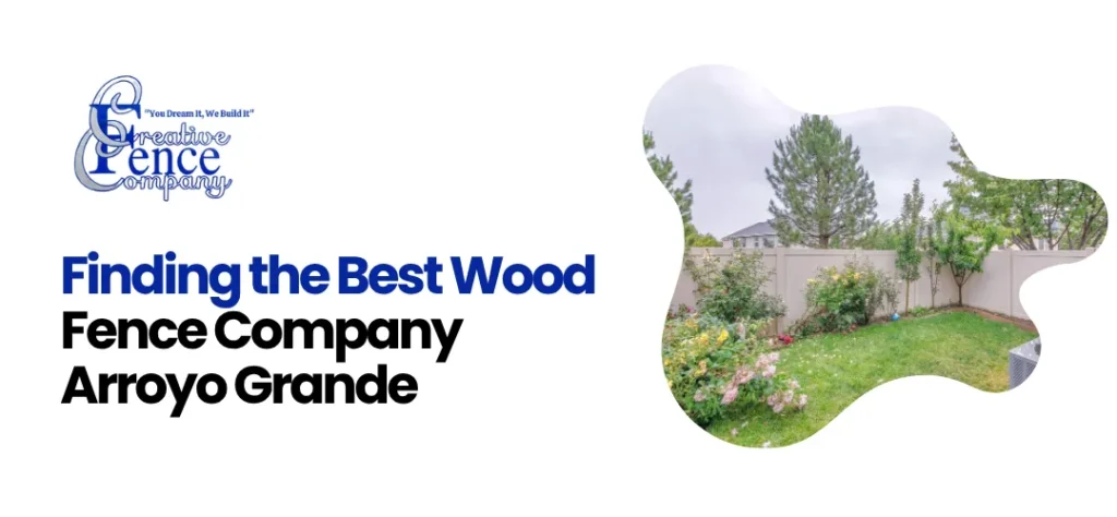 wood fence company Arroyo Grande