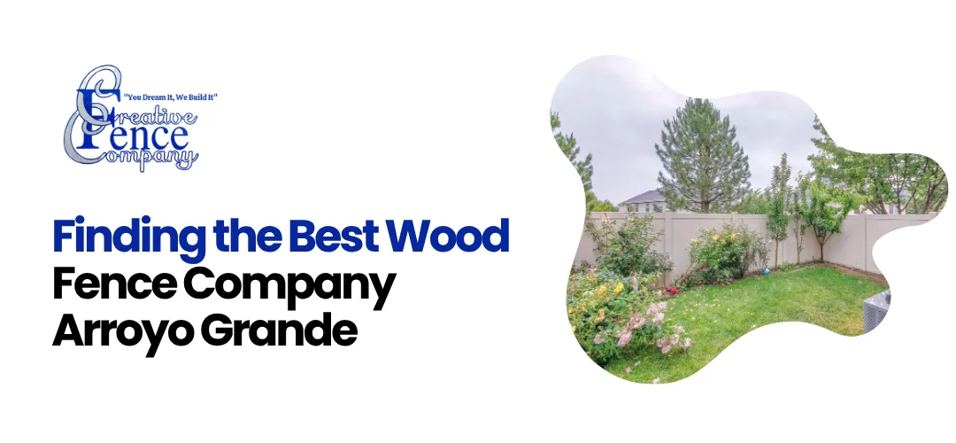 Wood Fence Company Arroyo Grande