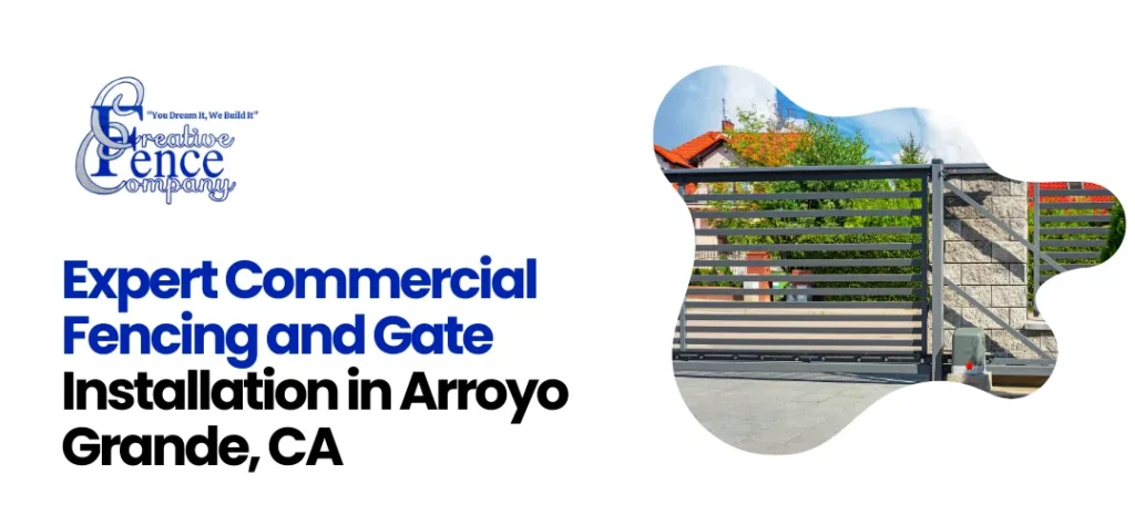 commercial fencing Arroyo Grande