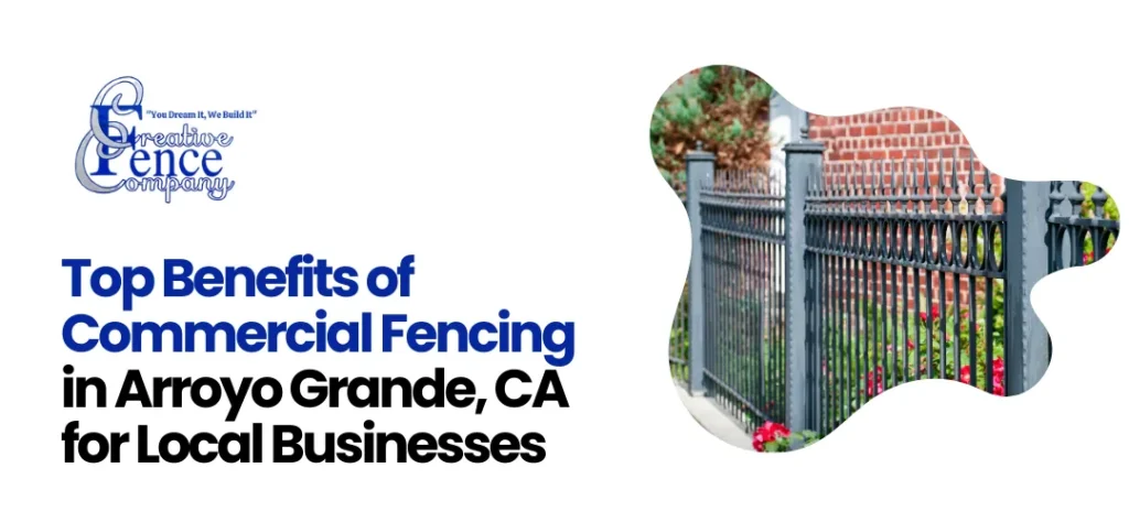 commercial fencing in Arroyo Grande