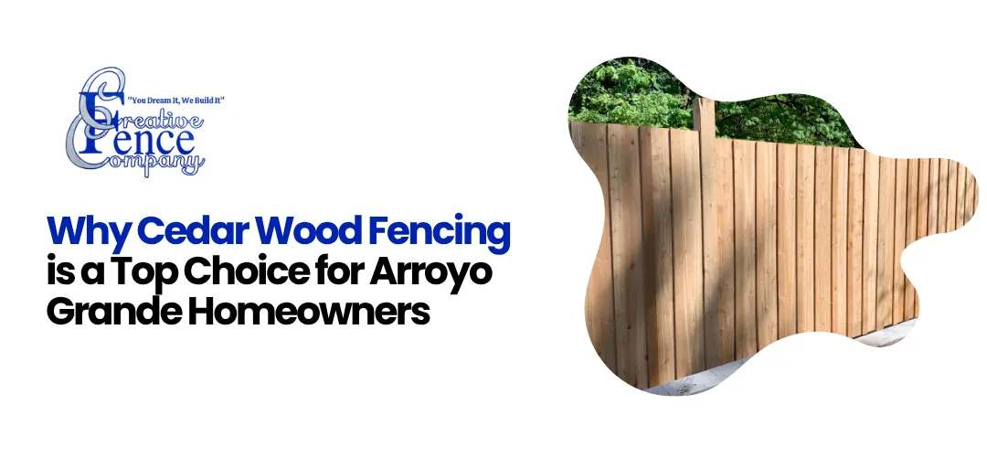 Cedar Wood Fencing Arroyo Grande