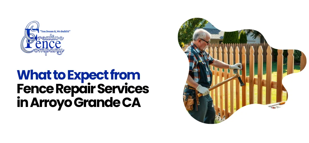 fence repair Arroyo Grande CA