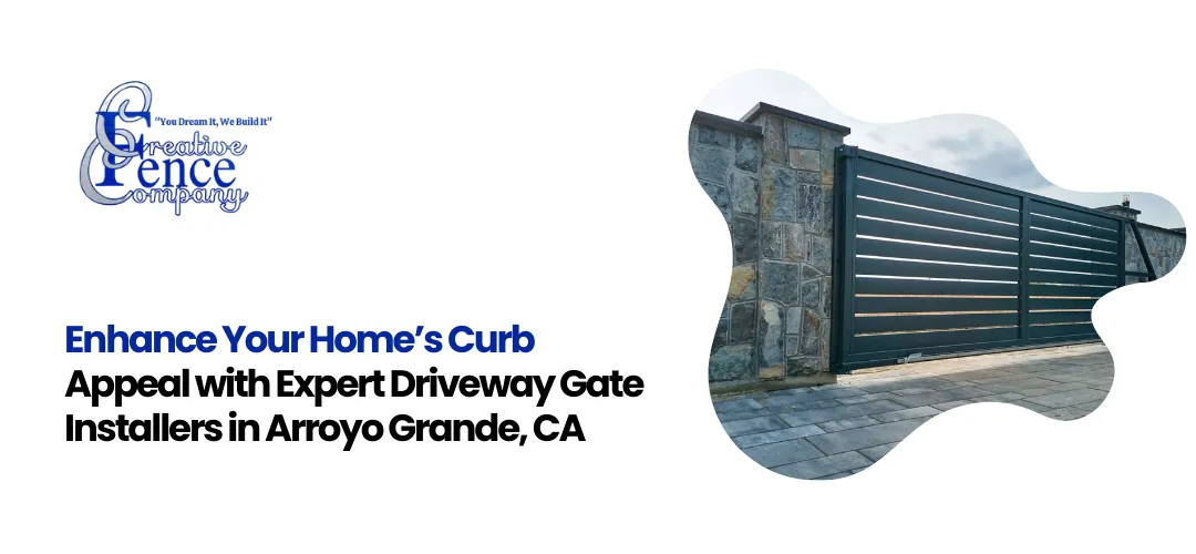 driveway gate installers Arroyo Grande CA