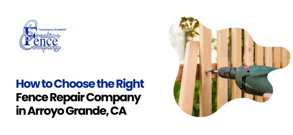 Fence Repair Company in Arroyo Grande, CA