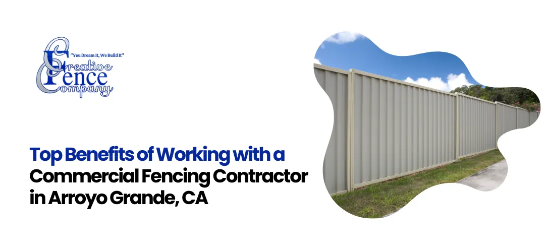 commercial fencing contractor Arroyo Grande CA