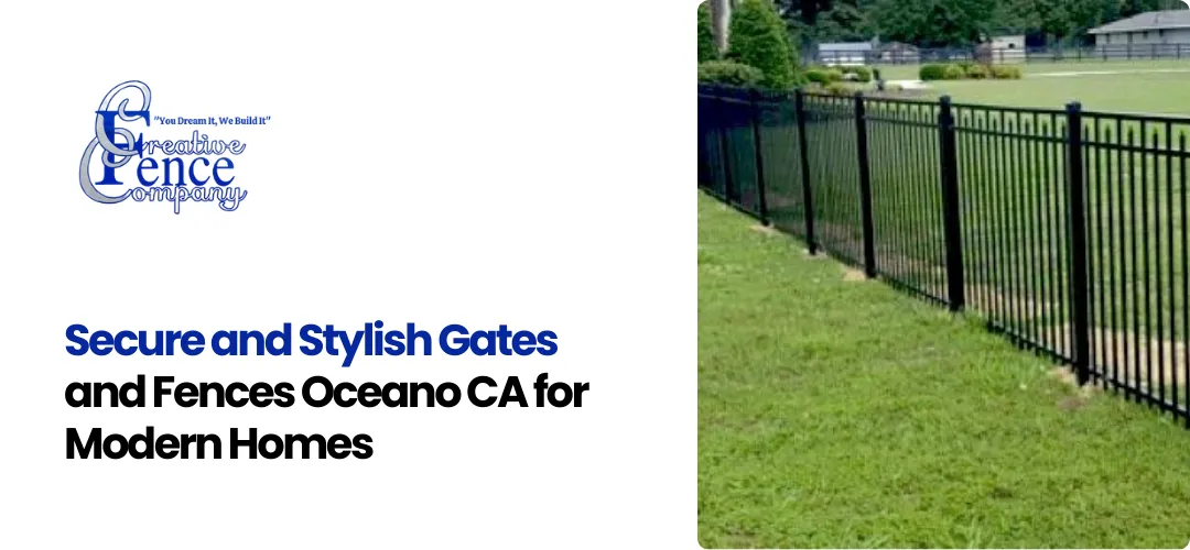 Gates and Fences Oceano CA