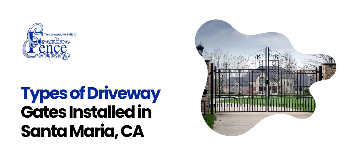 Driveway Gates Installed in Santa Maria, CA