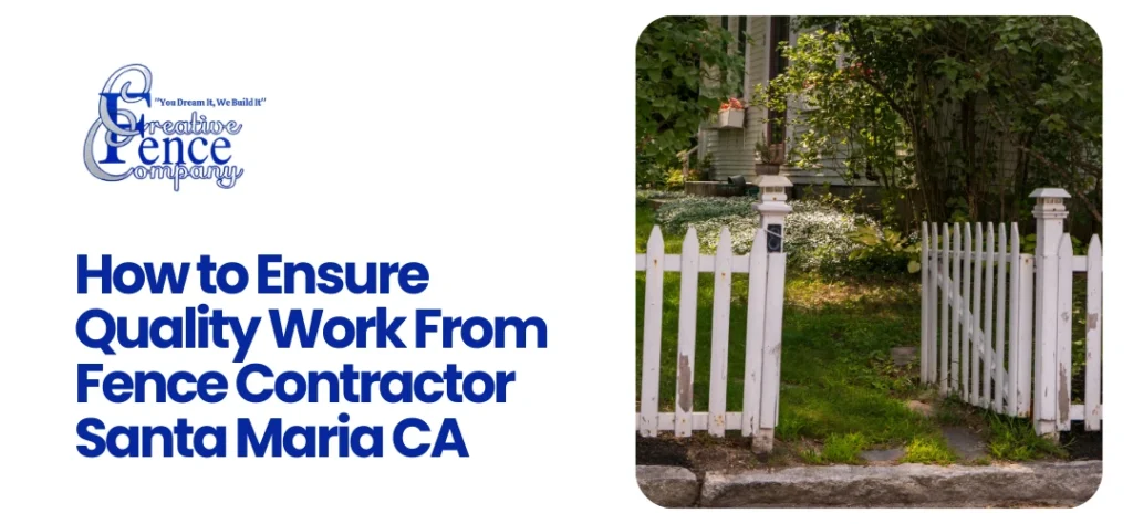 Fence Contractor Santa Maria CA