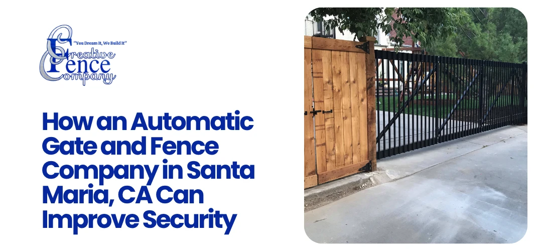 Hiring an automatic gate and fence company Santa Maria, CA can address these security concerns effectively, offering peace of mind, convenience, and a clear boundary around your property.