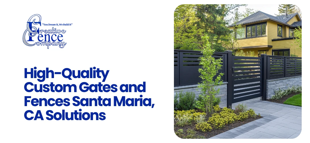 Custom Gates and Fences