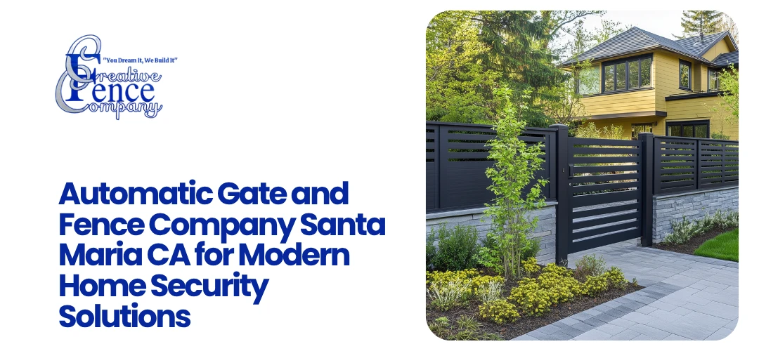 Automatic Gate and Fence Company Santa Maria CA