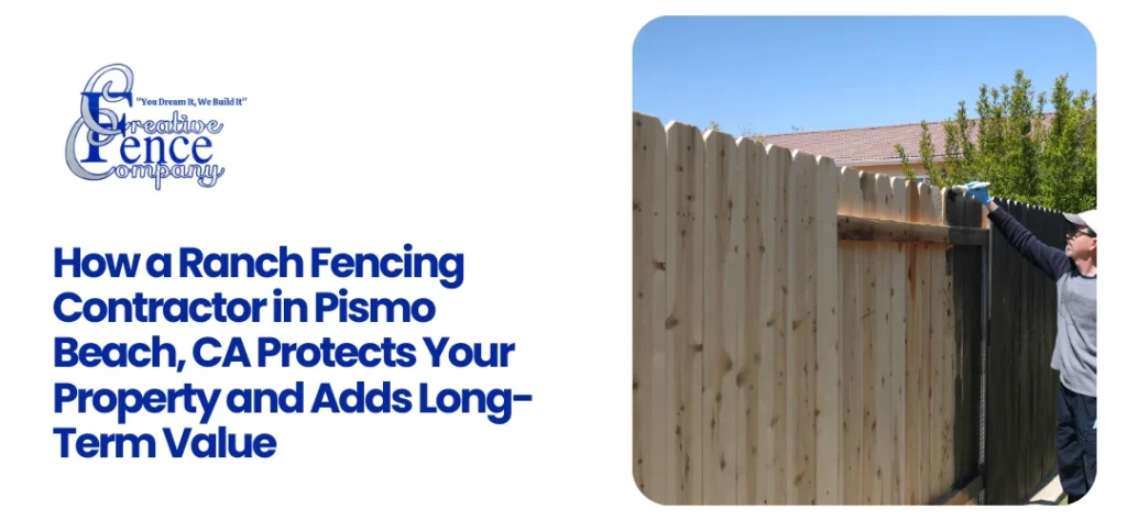 Ranch Fencing Contractor in Pismo Beach, CA