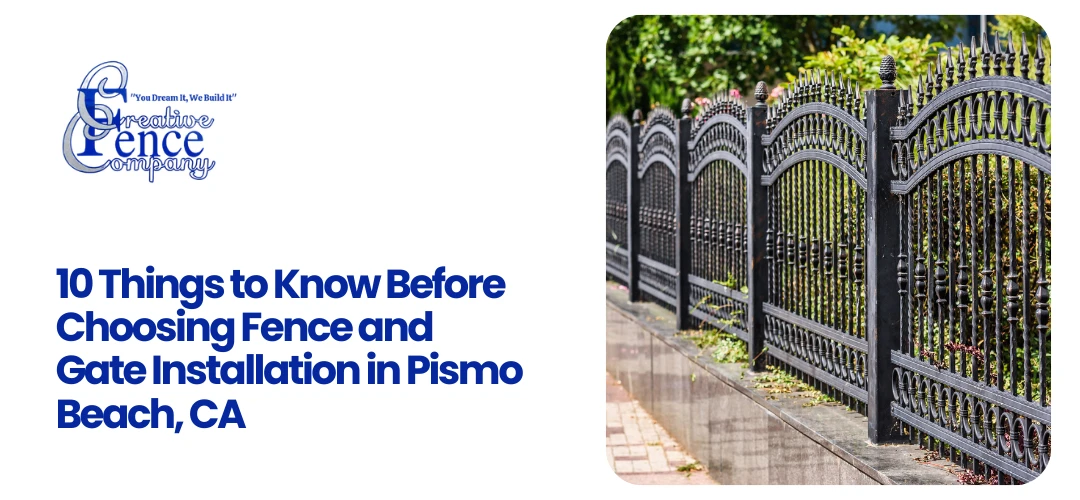 Fence and Gate Installation in Pismo Beach, CA