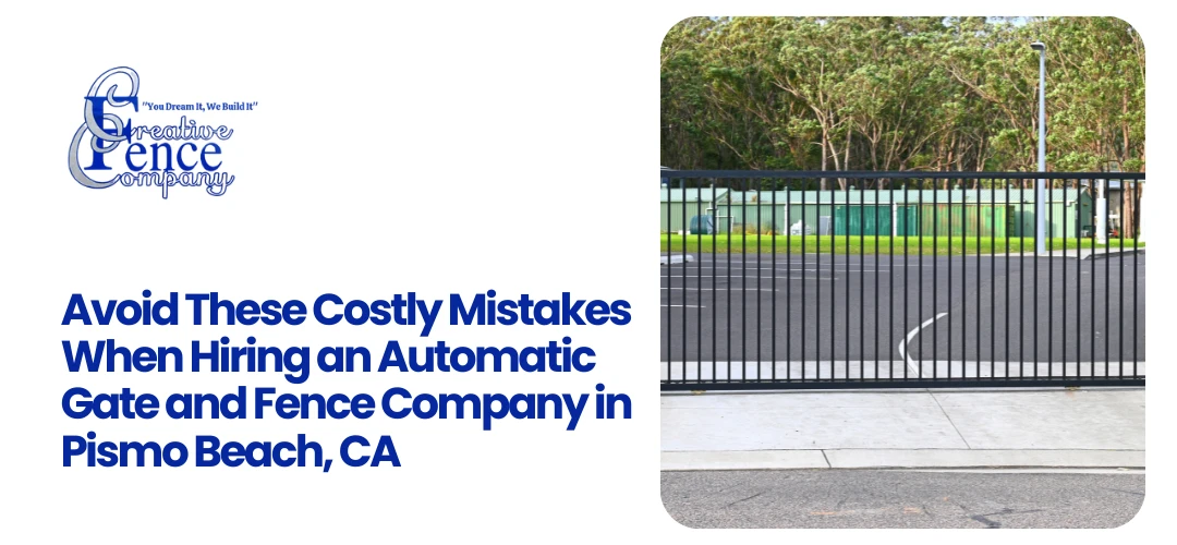Automatic Gate and Fence Company in Pismo Beach, CA
