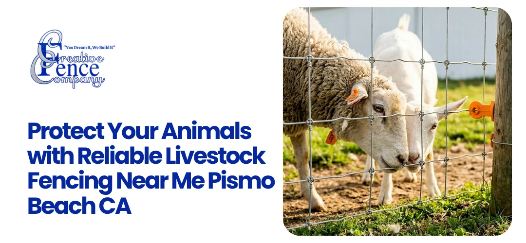 Livestock Fencing Near Me Pismo Beach CA