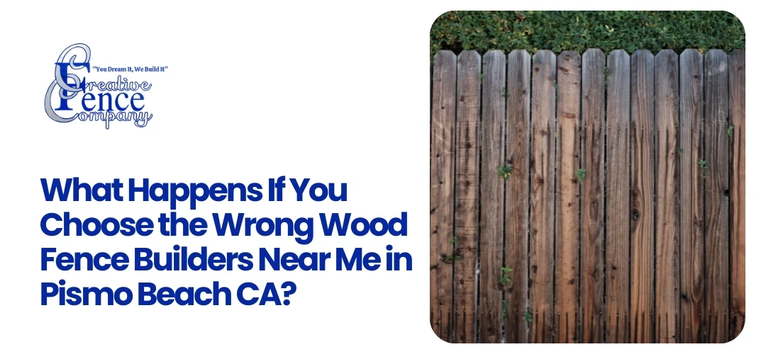 Wood Fence Builders Near Me in Pismo Beach CA
