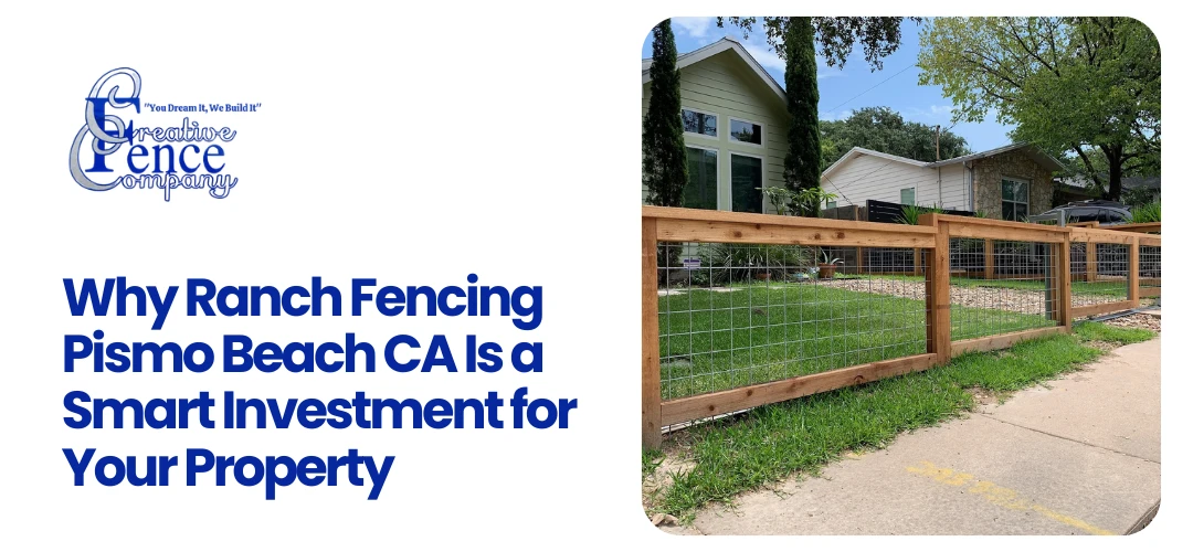 Ranch Fencing Pismo Beach CA