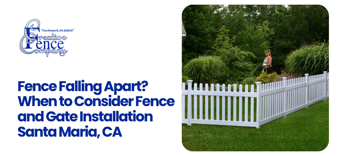 Fence and Gate Installation Santa Maria, CA