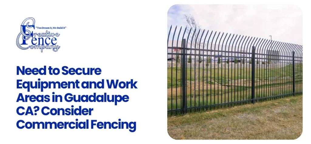 Commercial fencing Guadalupe, CA