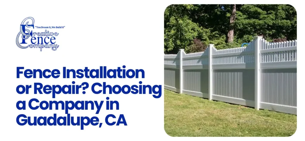 best fence company Guadalupe, CA