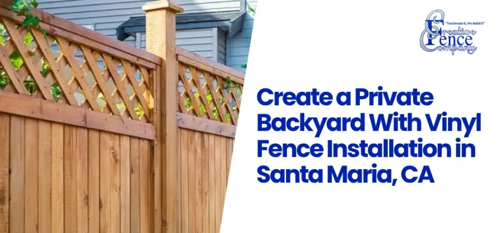 Vinyl Fence Installation in Santa Maria CA
