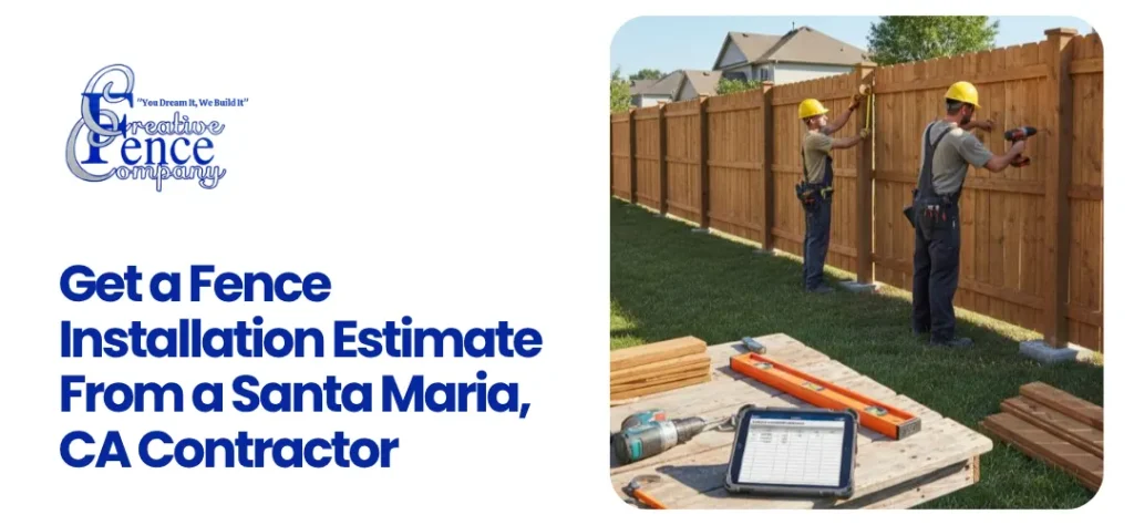 licensed fence contractor in Santa Maria, CA