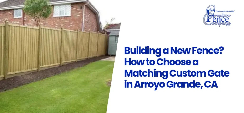 custom wood fence builder Arroyo Grande CA