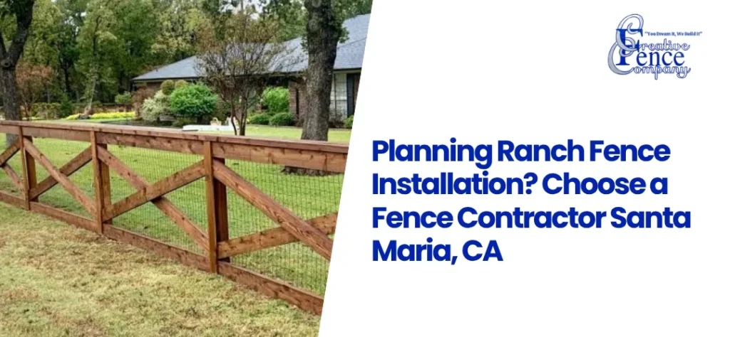 Fence Contractor Santa Maria, CA