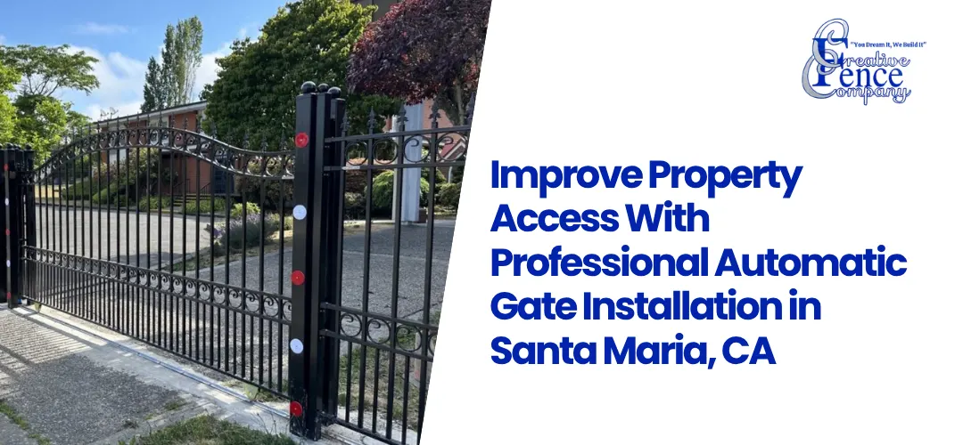 Automatic Gate Installation in Santa Maria CA